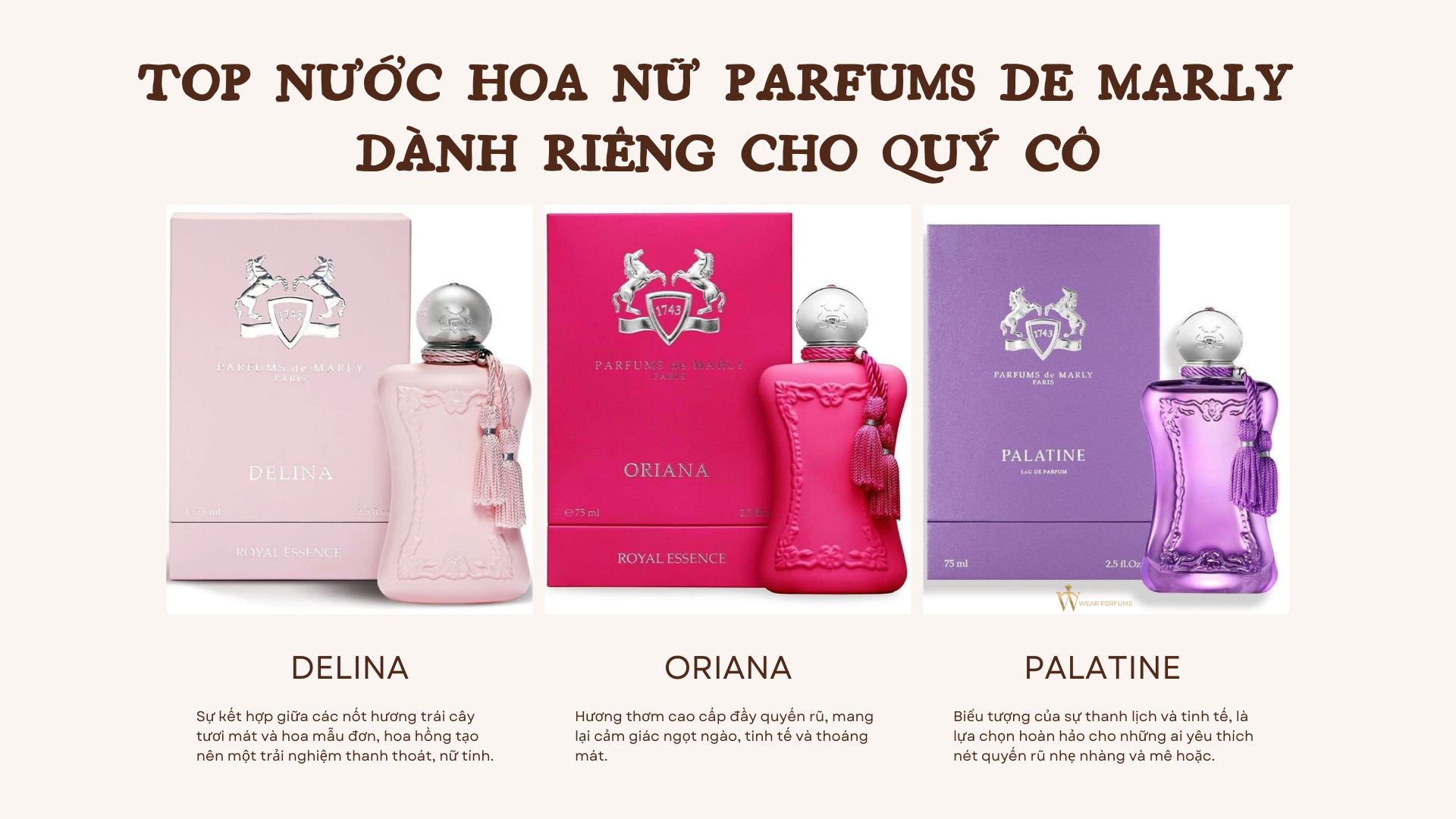 Top nước hoa nữ Parfums de Marly dành riêng cho quý cô cam-nang-lam-dep - 1