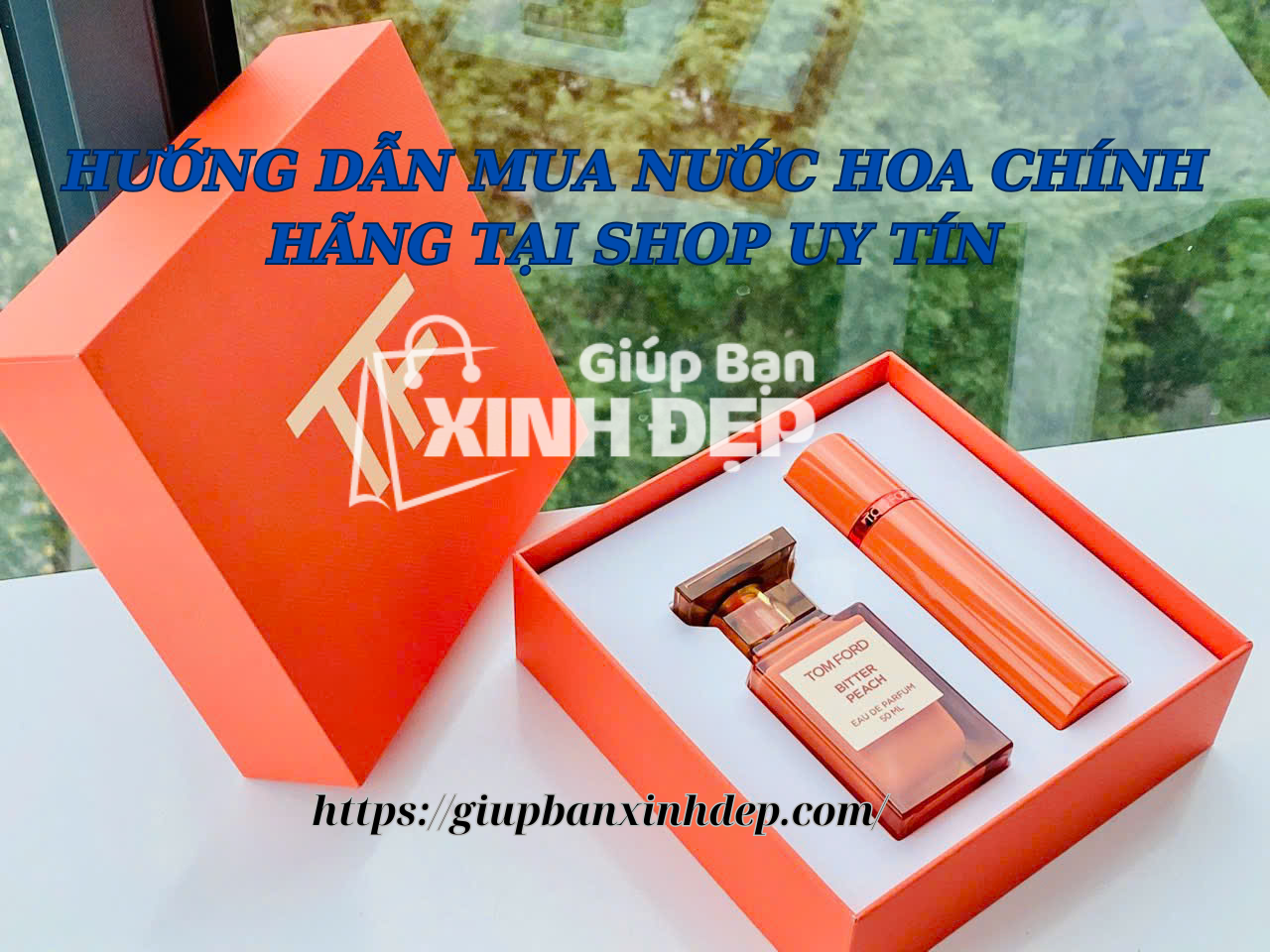 Hướng Dẫn Mua Nước Hoa Chính Hãng Tại Shop Uy Tín