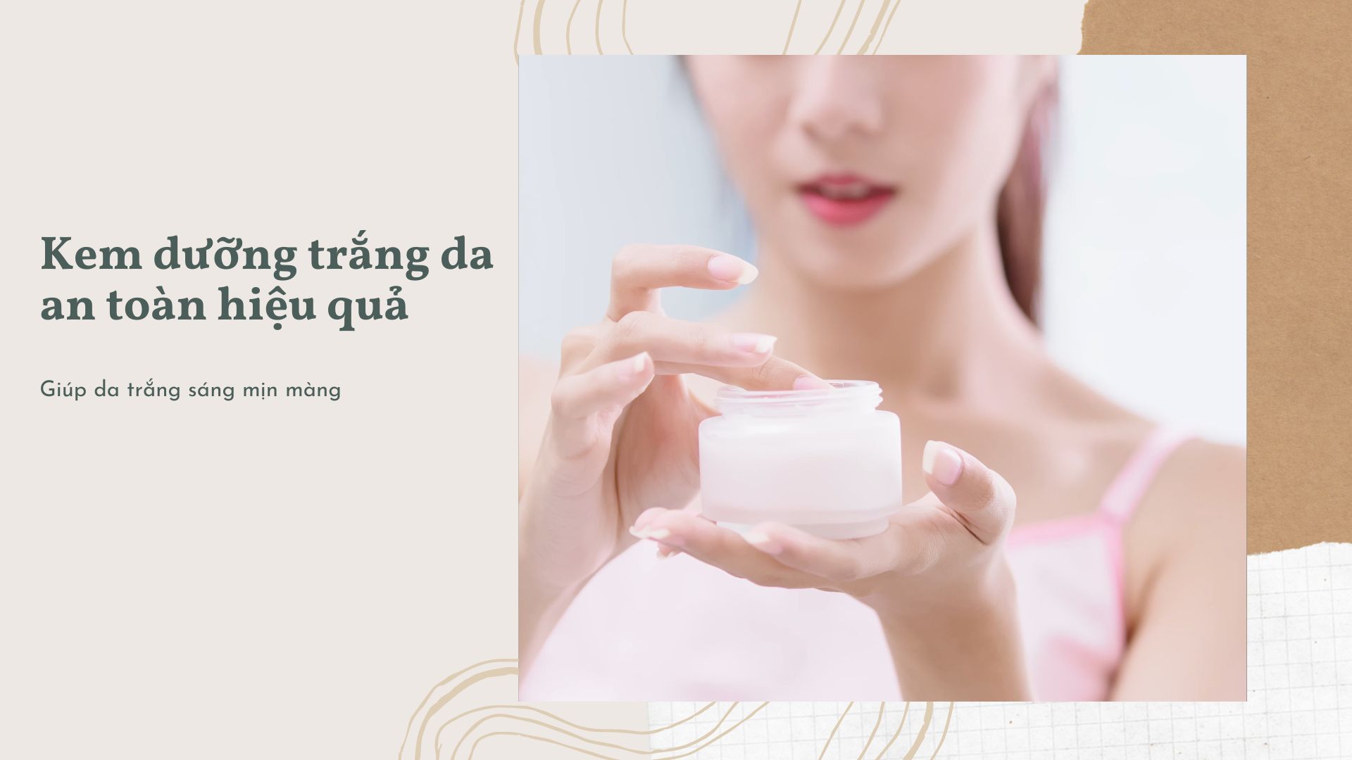 Kem Dưỡng Trắng Da: Bí Quyết Để Đạt Được Làn Da Rạng Rỡ và Đều Màu