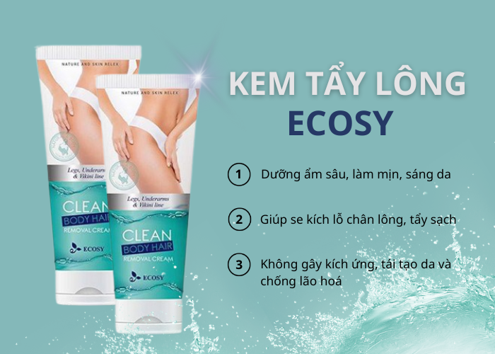 Kem Tẩy Lông ECOSY Chính Hãng: Tẩy Lông Sạch, Dưỡng Ẩm, Se Khít Lỗ Chân Lông