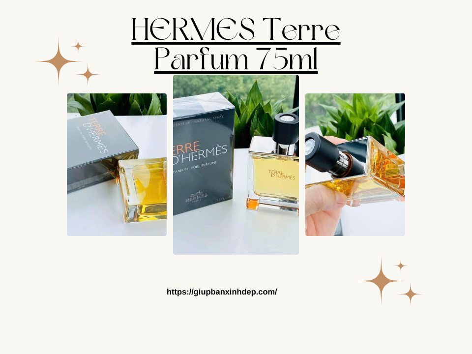 Nước Hoa Nam HERMES Terre Parfum 75ml - Sự Sang Trọng Khó Cưỡng