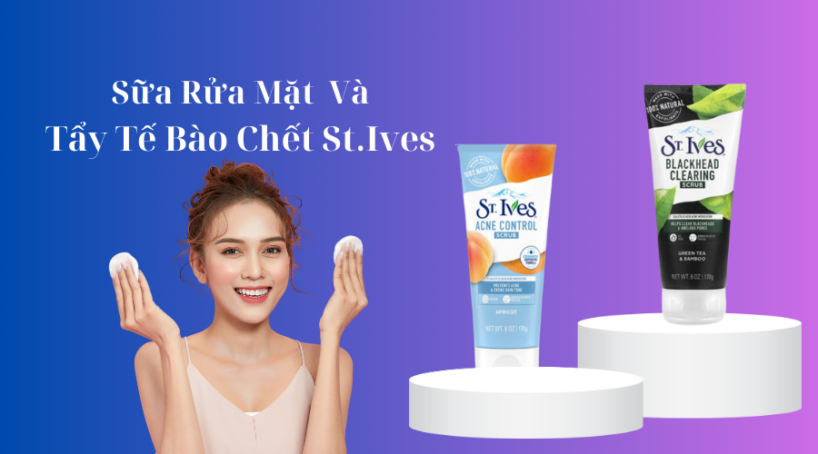 Sữa Rửa Mặt Tẩy Tế Bào Chết St.Ives - Sự kết hợp tẩy bào chết và sữa rữa mặt