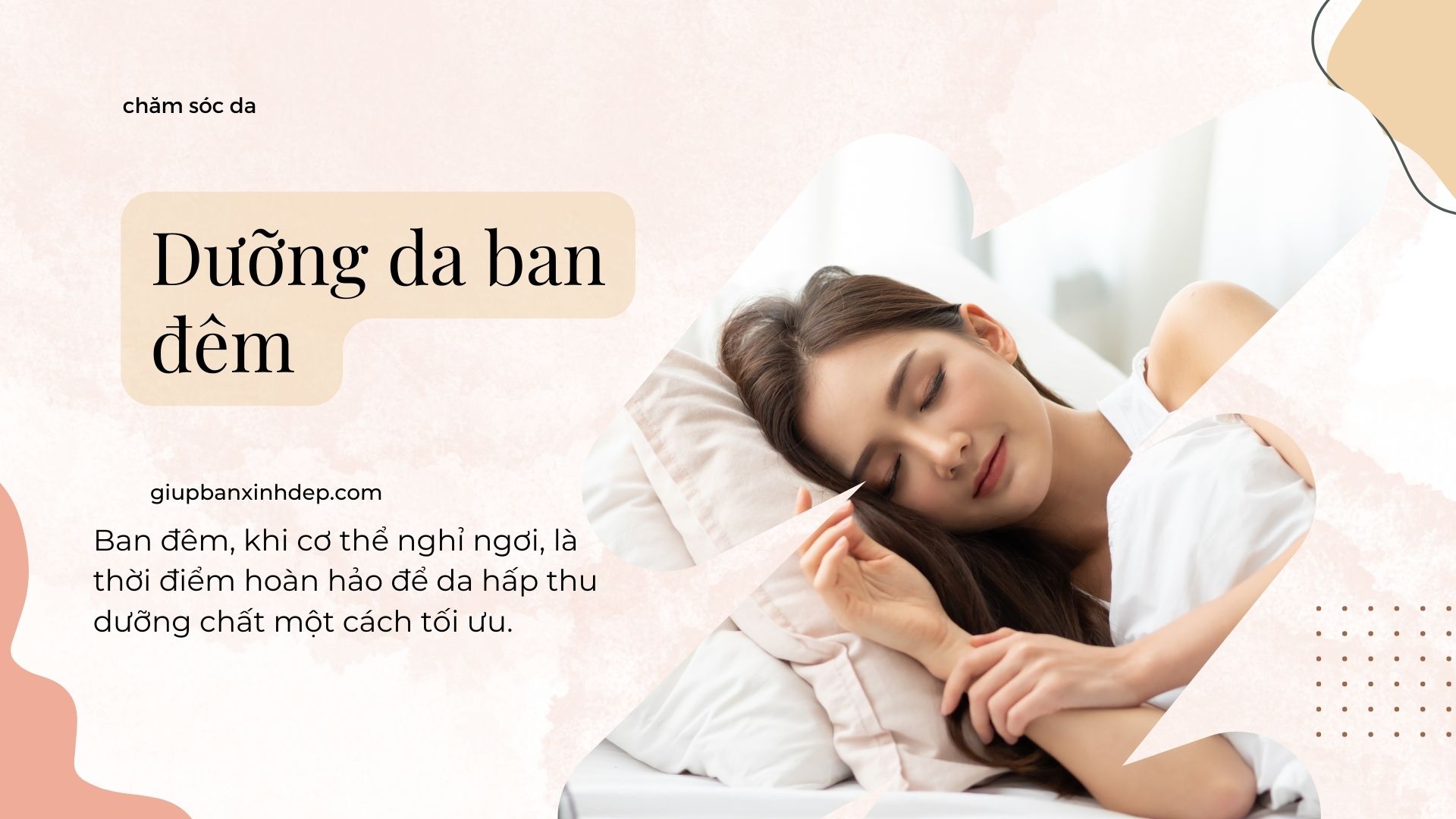 Những bí quyết dưỡng da ban đêm để tận dụng tối đa thời gian ngủ