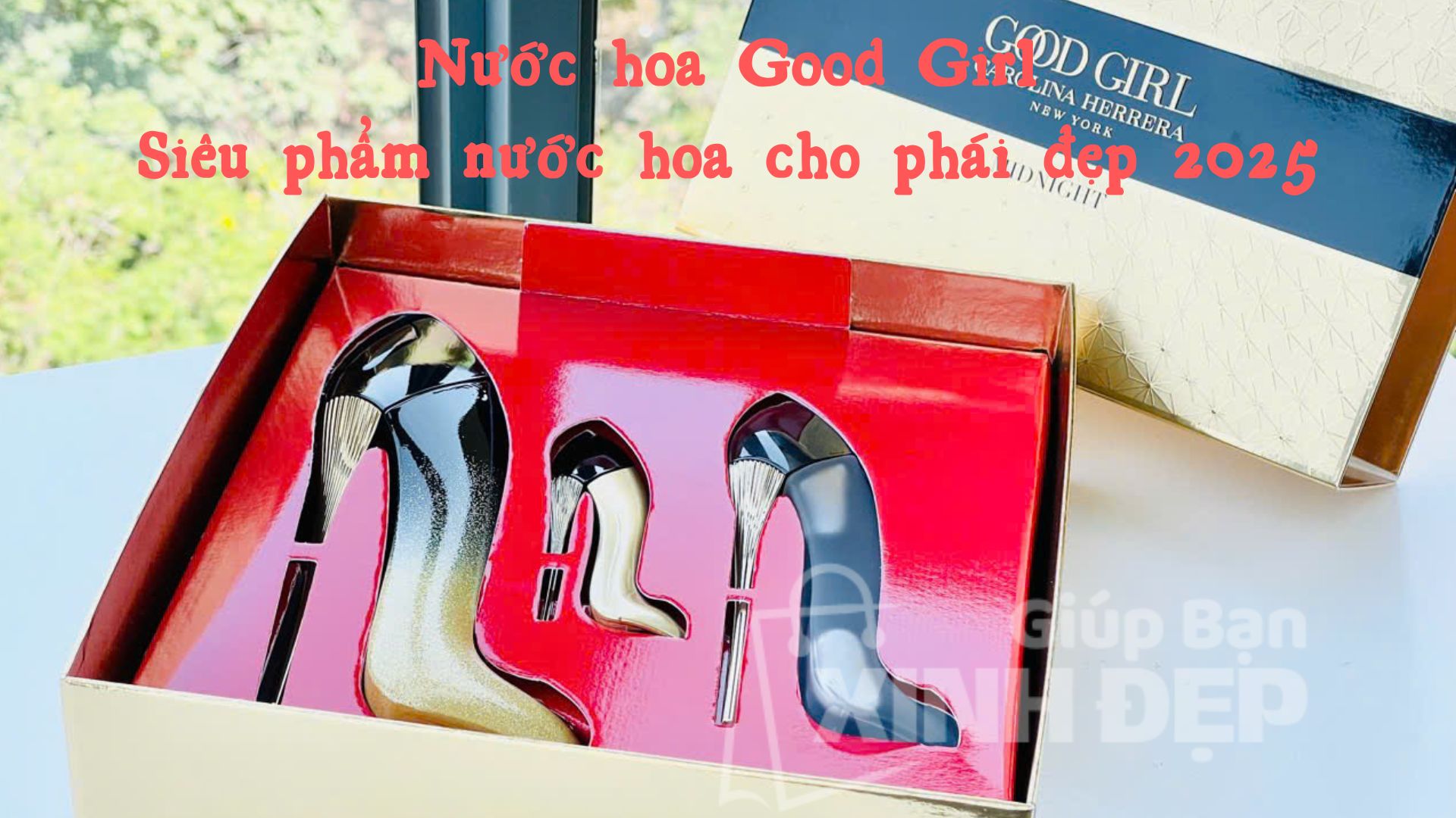 Nước hoa Good Girl - Siêu phẩm nước hoa cho phái đẹp 2025