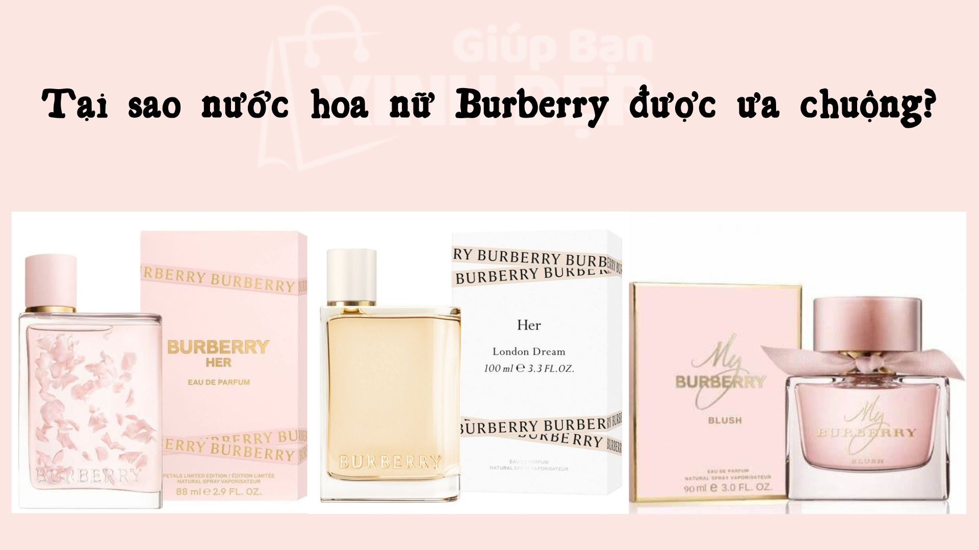 Tại sao nước hoa nữ Burberry được ưa chuộng?