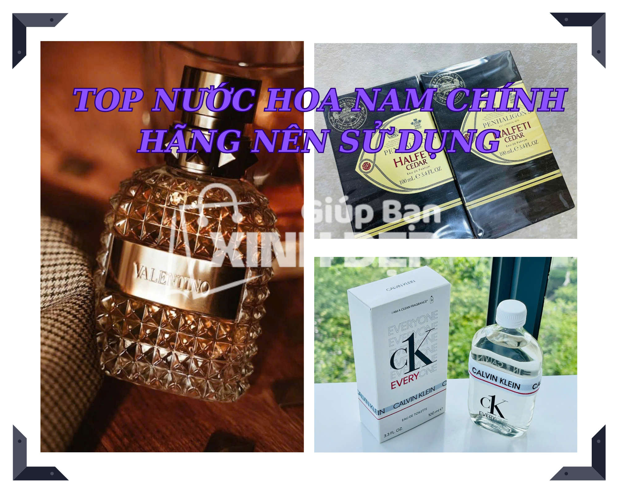 Top Nước Hoa Nam Chính Hãng Nên Sử Dụng